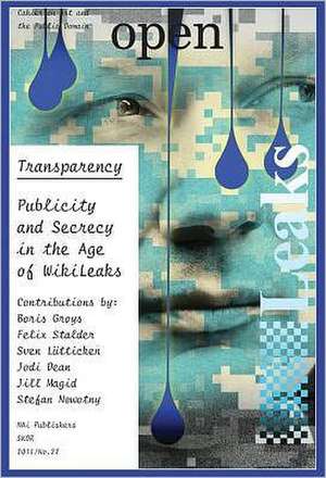 Open 22: Publicity and Secrecy in the Age of Wiki Leaks de Sven Lutticken