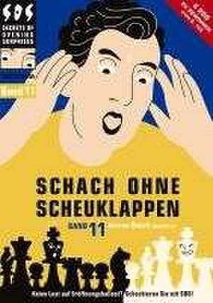 Schach ohne Scheuklappen Band 11 de Jeroen Bosch