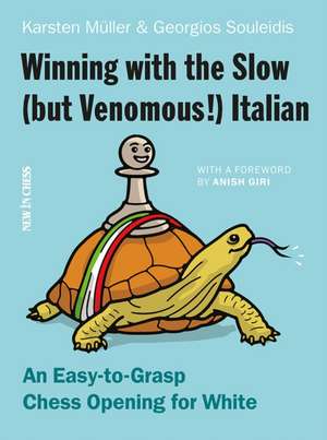 Winning with the Slow (but Venomous!) Italian de Georgios Souleidis