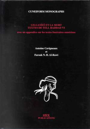 Gilgameš et La Mort: Textes de Tell Haddad VI de Cavigneaux