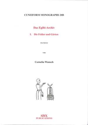 Das Egibi Archiv I (2 vols) de Cornelia Wunsch