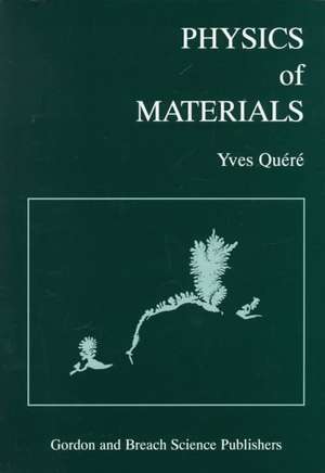 Physics of Materials de Yves Quere