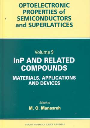 InP and Related Compounds: Materials, Applications and Devices de M O Manasreh