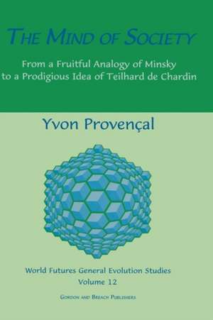 The Mind of Society de Yvon Provencal