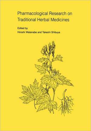 Pharmacological Research on Traditional Herbal Medicines de Hiroshi Wantanabe