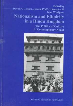 Nationalism and Ethnicity in a Hindu Kingdom: The Politics and Culture of Contemporary Nepal de D. Gellner