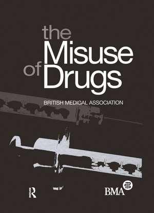 Misuse of Drugs de British Medical Association