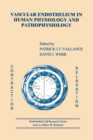 Vascular Endothelium in Human Physiology and Pathophysiology de Patrick J Vallance