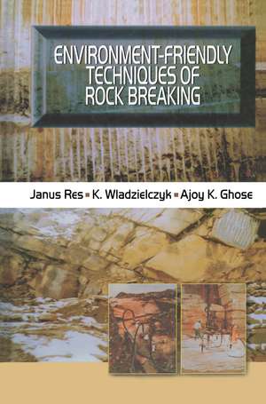 Environment-Friendly Techniques of Rock Breaking de J. Res