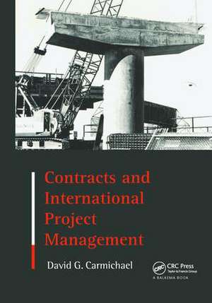 Contracts and International Project Management de David G. Carmichael