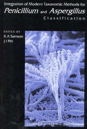 Integration of Modern Taxonomic Methods For Penicillium and Aspergillus Classification de Robert A. Samson