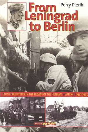 From Leningrad to Berlin de Perry Pierik