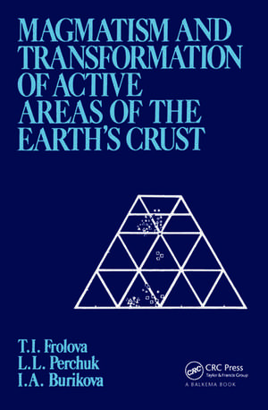 Magmatism and Transformation of Active Areas of the Earth's Crust de I.A. Burikova