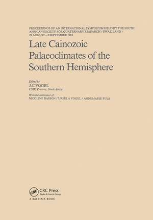 Late Cainozoic Palaeoclimates of the Southern Hemisphere de J.C. Vogel