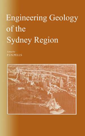 Engineering Geology of the Sydney Region: Published on behalf of the Australian Geomechanics Society de P.J.N. Pells