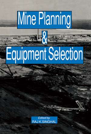 Mine Planning and Equipment Selection de Raj Singhal