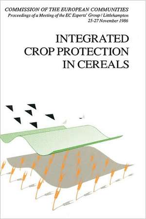 Integrated Crop Protection in Cereals de R. Cavalloro