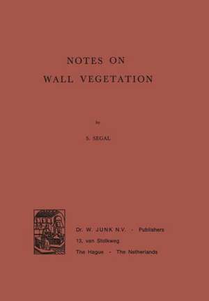 Notes on Wall Vegetation de S. Segal