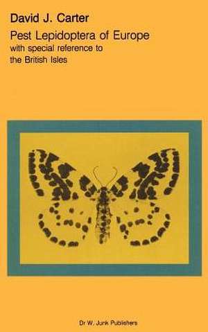 Pest Lepidoptera of Europe: With Special Reference to the British Isles de David J. Carter