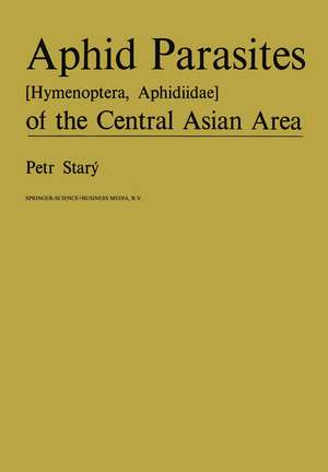 Aphid Parasites (Hymenoptera, Aphidiidae) of the Central Asian Area de P. Starý