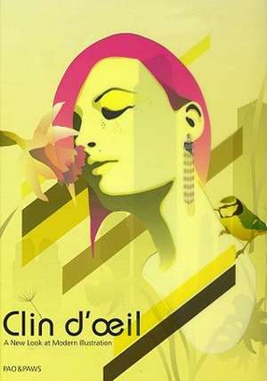 Clin D'Oeil: A New Look of Modern Illustration de Adam Pointer