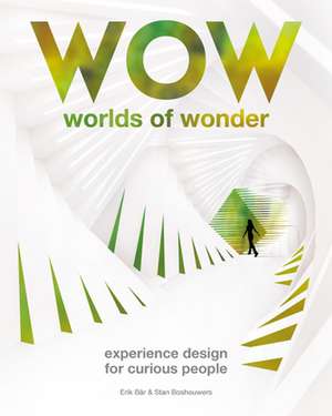 The Art of Wonder: Experience Design for Curious People de Erik Bär