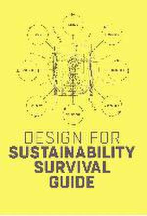 Design for Sustainability Survival Guide de Conny Bakker