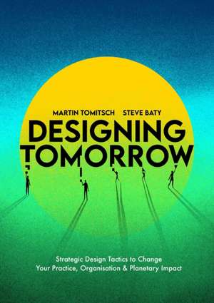 Designing Tomorrow de Martin Tomitsch