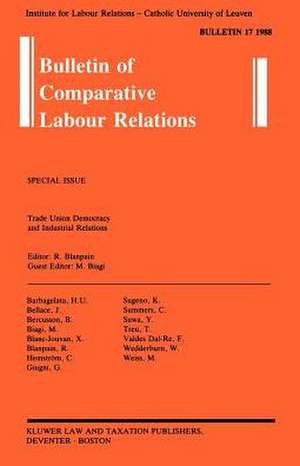 Trade Union Democracy and Industrial Relations de Roger Blanpain