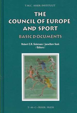 The Council of Europe and Sport: Basic Documents de Robert C.R. Siekmann