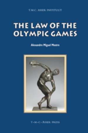 The Law of the Olympic Games de Alexandre Miguel Mestre