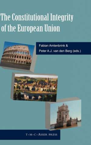 The Constitutional Integrity of the European Union de Fabian Amtenbrink