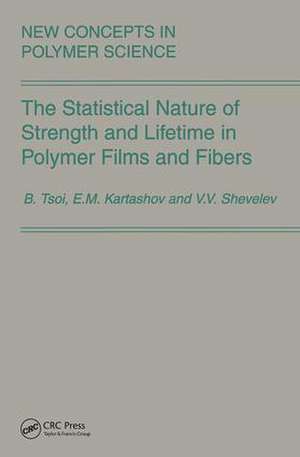 The Statistical Nature of Strength and Lifetime in Polymer Films and Fibers de Bronya Tsoi