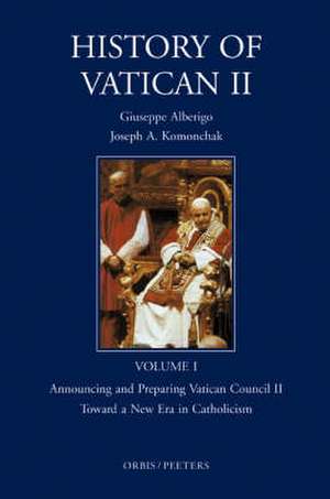 History of Vatican II, Vol. I. Announcing and Preparing Vatican Council II. Toward a New Era in Catholicism de E. Peters