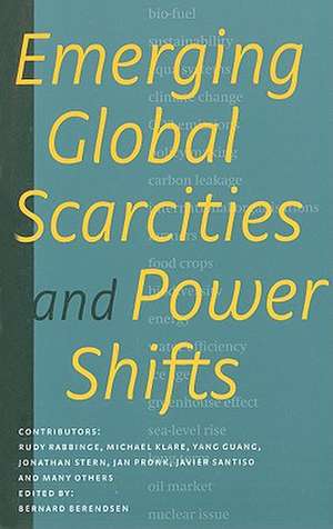 Emerging Global Scarcities & Power Shifts de Bernard Berendsen