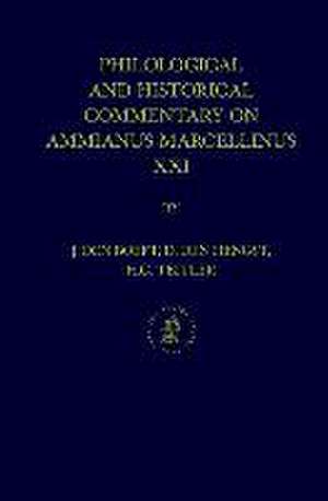 Philological and Historical Commentary on Ammianus Marcellinus XXI de J. Den Boeft