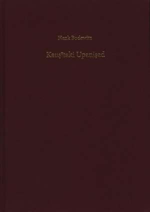 Kauṣītaki Upaniṣad: Translation and Commentary with an Appendix <i>Sāńkhāyana Āraņyaka</i> IX-XI de H.W. Bodewitz