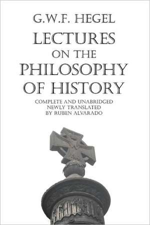 Lectures on the Philosophy of History de Georg Wilhelm Friedrich Hegel