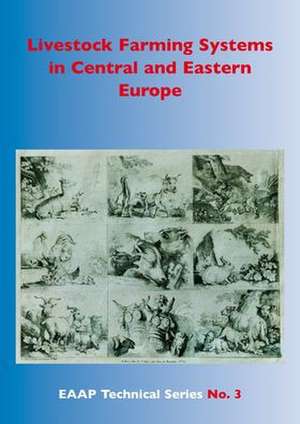 Livestock Farming Systems in Central and Eastern Europe de A. Gibon