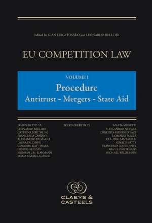 EU Competition Law Volume I: Procedure Antitrust – Mergers – Satae Aid de Gian Luigi Tosato