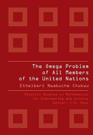 The Omega Problem of All Members of the United Nations de Ethelbert Nwakuche Chukwu