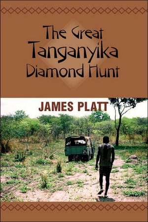 The Great Tanganyika Diamond Hunt de James Platt