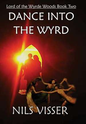 Dance into the Wyrd de Nils Visser