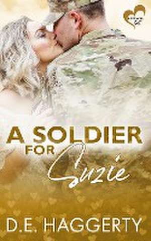 A Soldier for Suzie de D. E. Haggerty