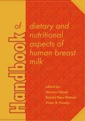 Handbook of dietary and nutritional aspects of human breast milk de Sherma Zibadi