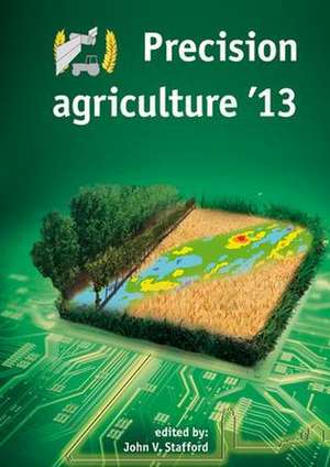 Precision agriculture '13 de John V. Stafford