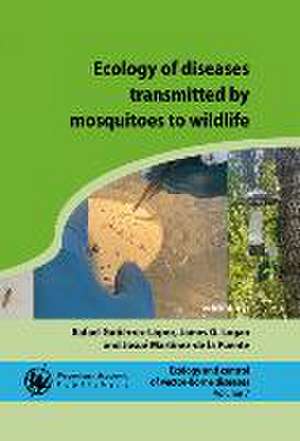 Ecology of diseases transmitted by mosquitoes to wildlife de Rafael Gutiérrez-López