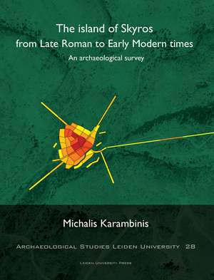 The Island of Skyros from Late Roman to Early Modern Times: An Archaeological Survey de Michalis Karambinis