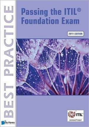 Passing the ITIL Foundation Exam: The Open Group Guide de Vince Pultorak