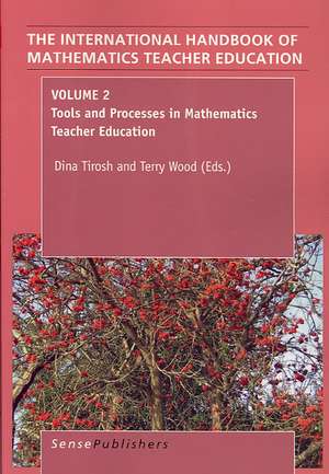 The Handbook of Mathematics Teacher Education de Dina Tirosh